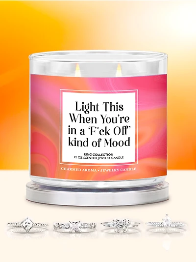 Light This When You're A F*ck Off Kind Of Mood Candle - Ring Collection