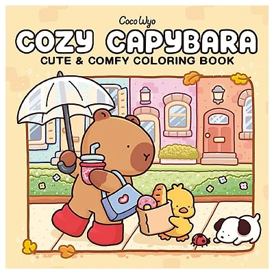 "Cozy Capybara" Coloring Book: Cute & Comfy Coloring by Coco Wyo (45 Pages)