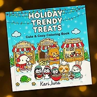 "Holiday Trendy Treats" Cute Coloring Book for Adults and Teens By Kari Juna (44 Pages)