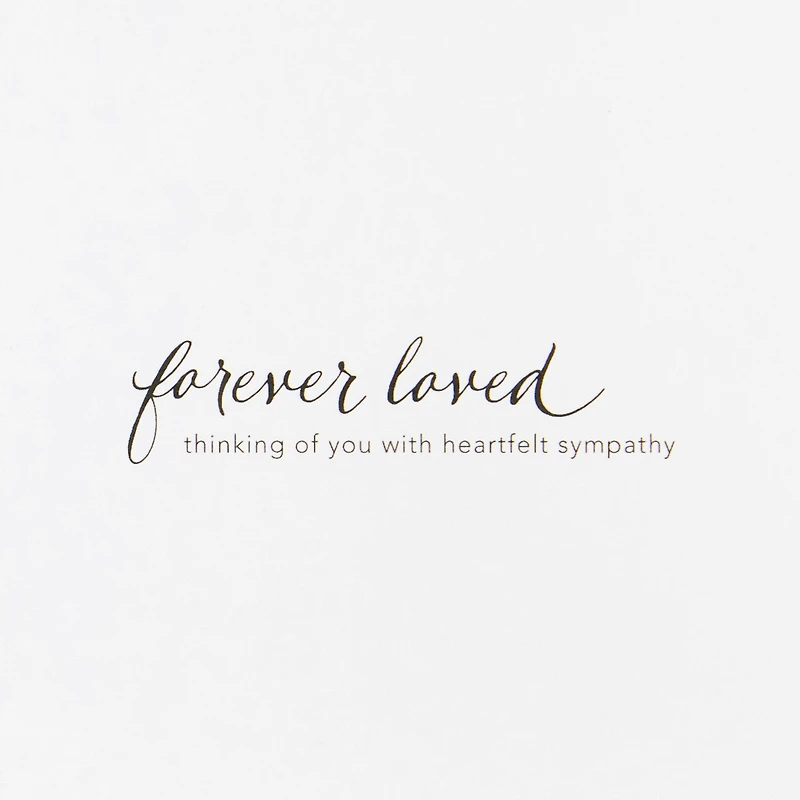 Forever Remembered and Loved Sympathy Card