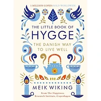 The Little Book of Hygge: The Danish Way to Live Well