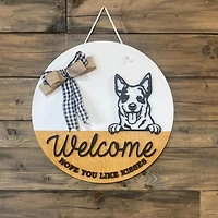Welcome Hope You Like Kisses Sign