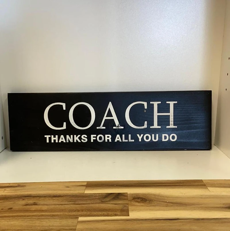 Coach sign (Thanks for all you do)