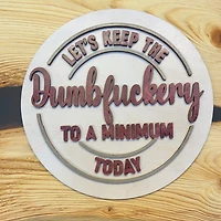 Dumbfuckery sign