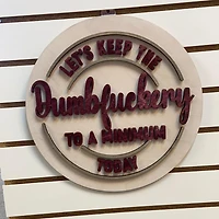 Dumbfuckery sign