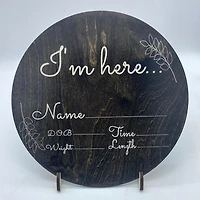 I’m Here Birth Announcement Name Sign
