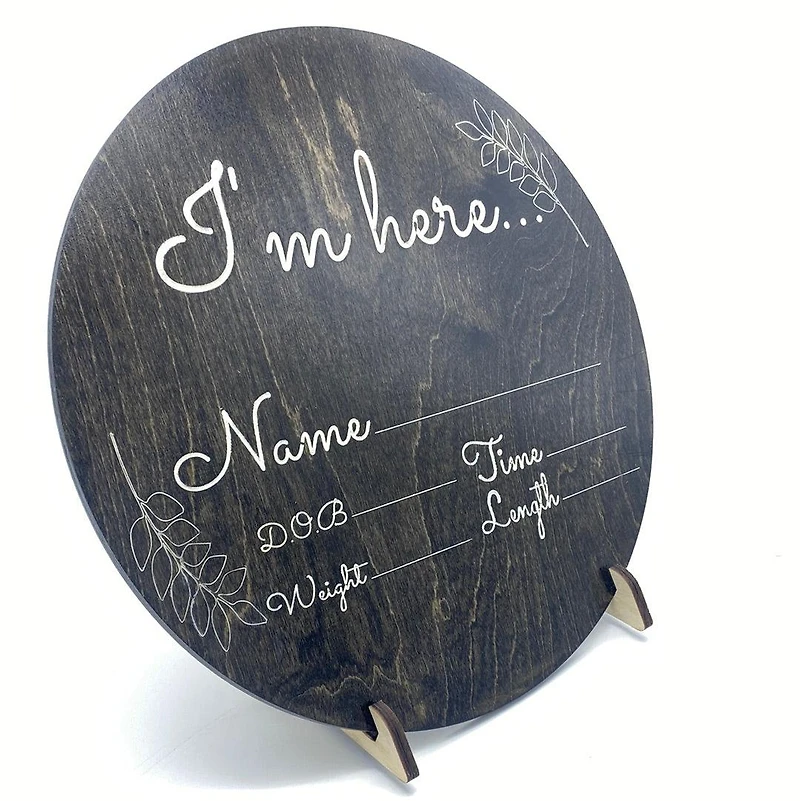 I’m Here Birth Announcement Name Sign