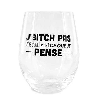 Stemless wine glass - I don't bitch