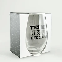 Wine glass without stem - You're beautiful, you're good, you're capable