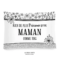 Coussin à texte - Rien de plus précieux...maman