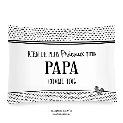Coussin à texte - Rien de plus précieux...papa