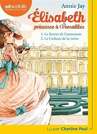 Elisabeth, princesse à Versailles