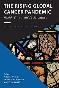 The Rising Global Cancer Pandemic: Health, Ethics, and Social Justice