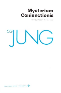 Collected Works of C. G. Jung, Volume 14: Mysterium Coniunctionis