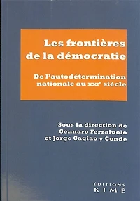 Les frontières de la démocratie: de l'autodétermination nationale au XXIe siècle