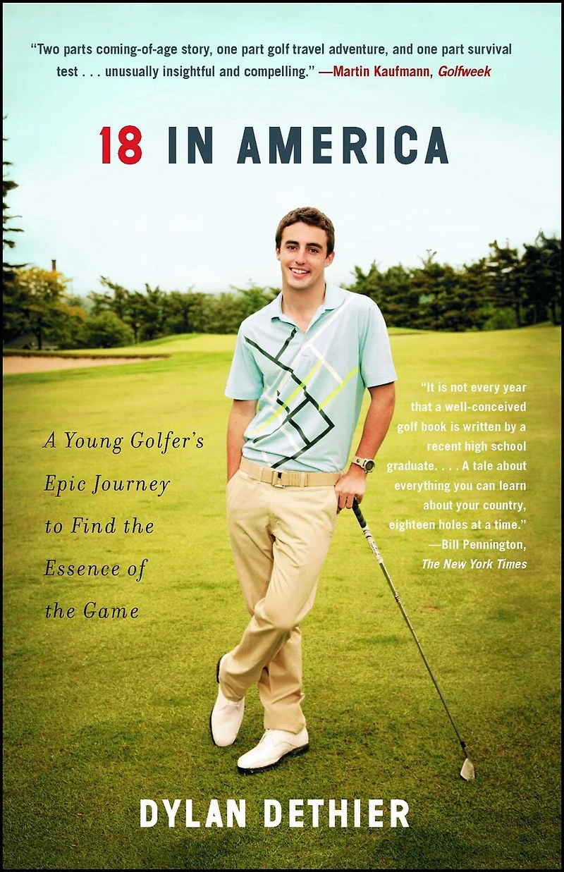 18 America: A Young Golfer's Epic Journey to Find the Essence of Game