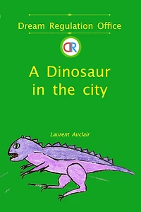 A Dinosaur in the City (Dream Regulation Office - Vol.2) (Softcover
