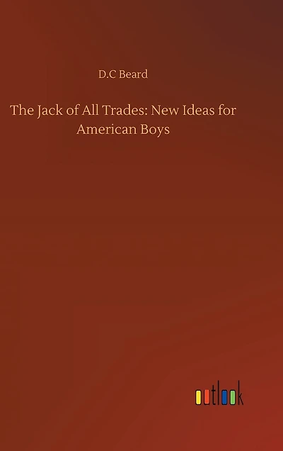 The Jack of All Trades: New Ideas for American Boys