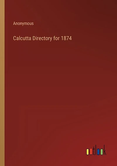Calcutta Directory for 1874