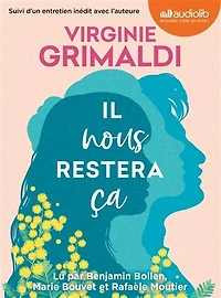 Il nous restera ça: suivi d'un entretien inédit avec l'auteure
