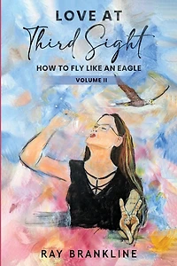 Love At Third Sight: How to Fly Like an Eagle