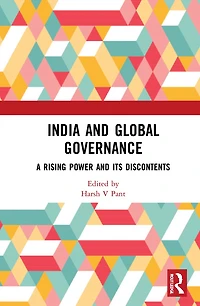 India and Global Governance: A Rising Power Its Discontents