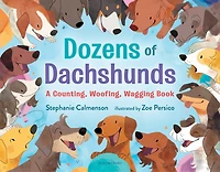 Dozens of Dachshunds: A Counting, Woofing, Wagging Book