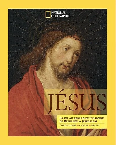 Jésus: sa vie au regard de l'histoire, de Bethléem à Jérusalem
