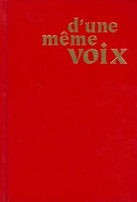 D'une même voix: Chants notés de l'assemblée - Édition canadienne