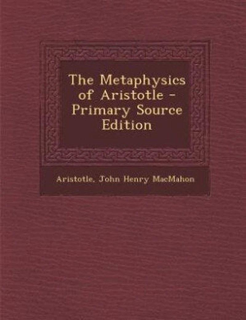 The Metaphysics of Aristotle - Primary Source Edition