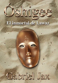 Óshigee: El inmortal de Lawaz