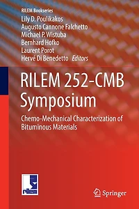 Rilem 252-Cmb Symposium: Chemo-Mechanical Characterization of Bituminous Materials