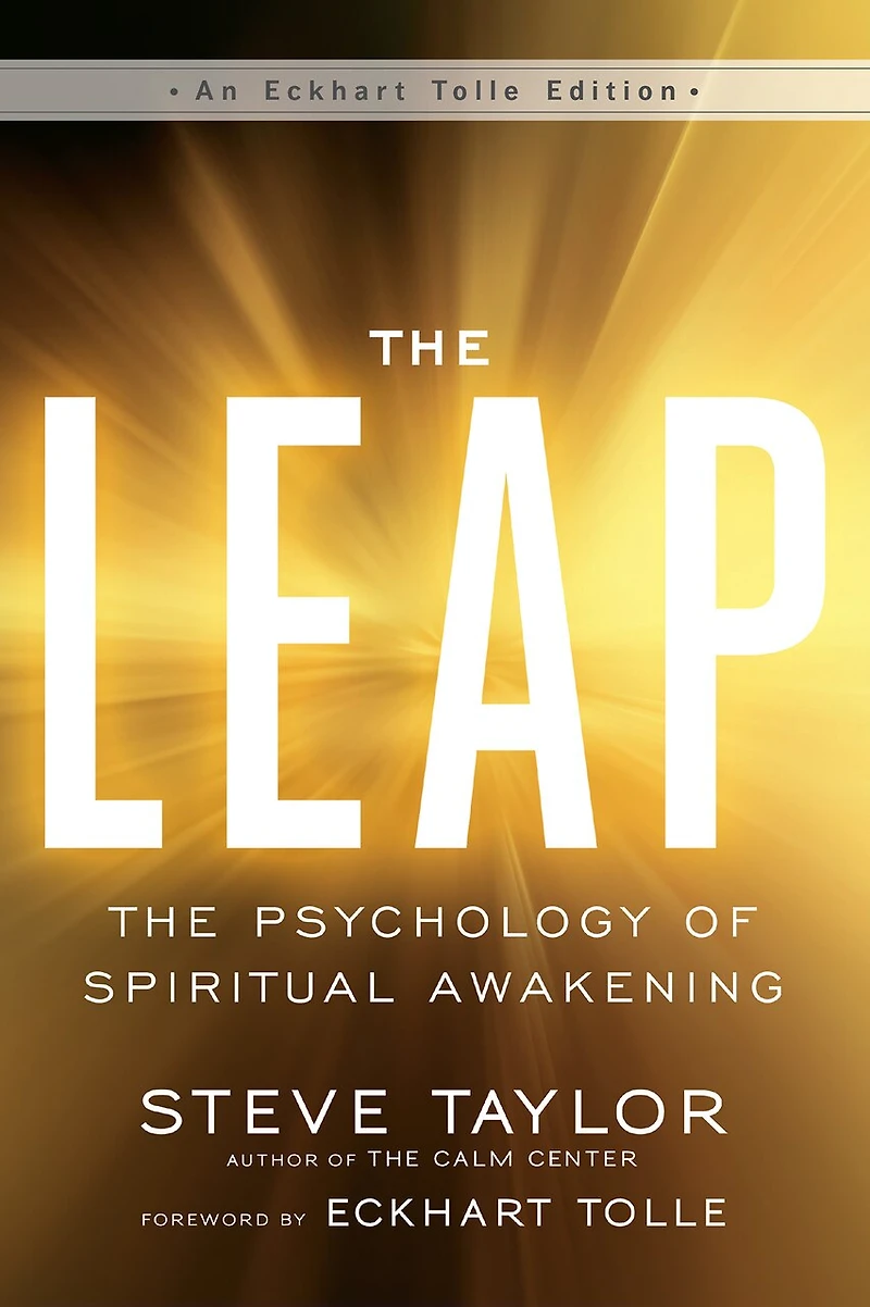 The Leap: Psychology Of Spiritual Awakening