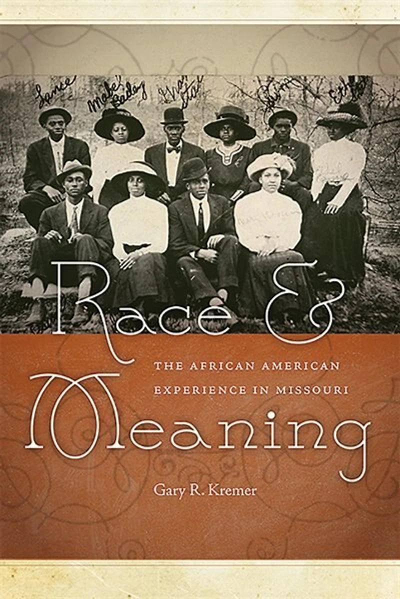 Race and Meaning: The African American Experience Missouri