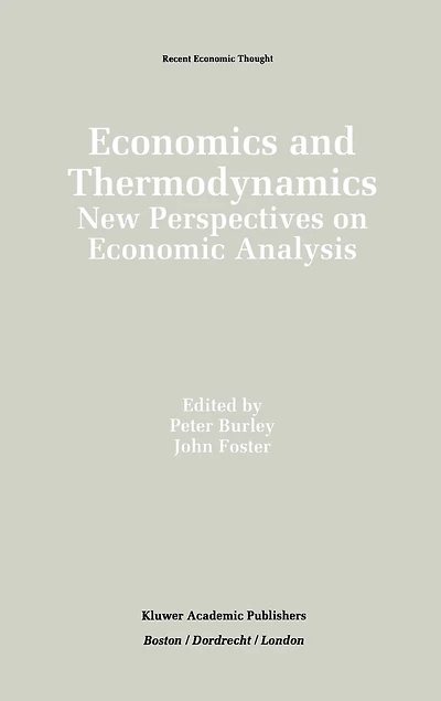 Economics and Thermodynamics: New Perspectives on Economic Analysis