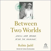 Between Two Worlds: Jewish War Brides after the Holocaust