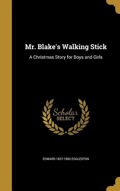 Mr. Blake's Walking Stick: A Christmas Story for Boys and Girls