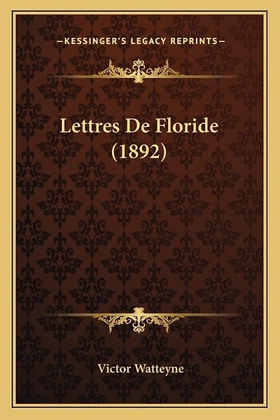 Lettres De Floride (1892)