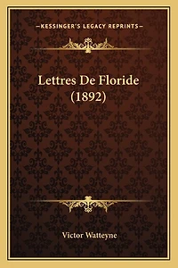 Lettres De Floride (1892)
