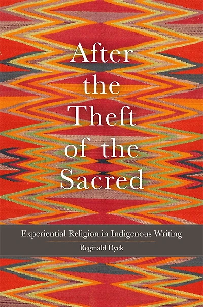 After the Theft of Sacred: Experiential Religion Indigenous Writing