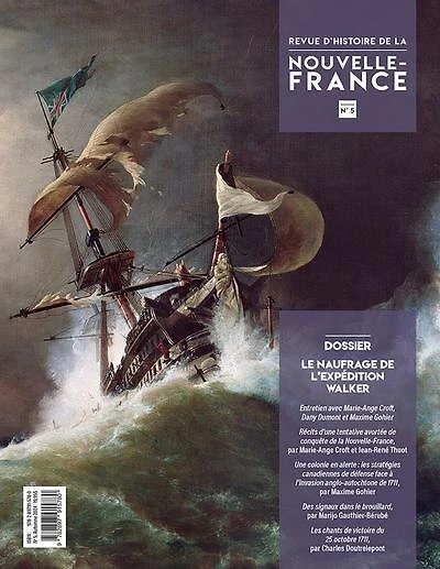 Revue d'histoire de la Nouvelle-France, no. 5, Dossier Le naufrage de l'expédition Walker