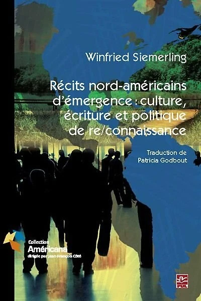 Récits nord-américain d'émergence: culture, écrits et politique