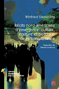 Récits nord-américain d'émergence: culture, écrits et politique