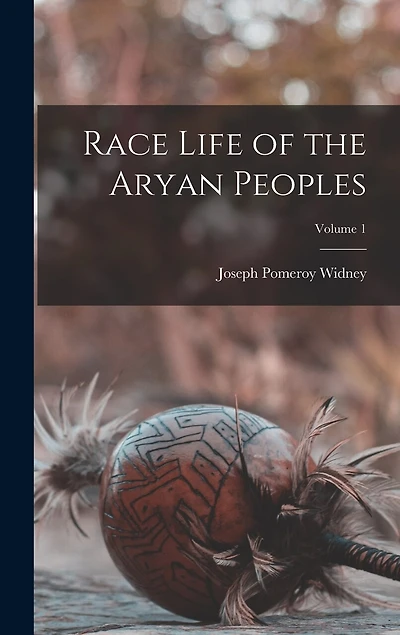 Race Life of the Aryan Peoples; Volume