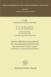 Selektive DNS- Vermehrung während der frühembryonalen Differenzierung des Teichmolchs Triturus vulgaris: Ein Beitrag zur Frage der Genom-Konstanz