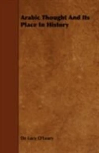 Arabic Thought And Its Place In History