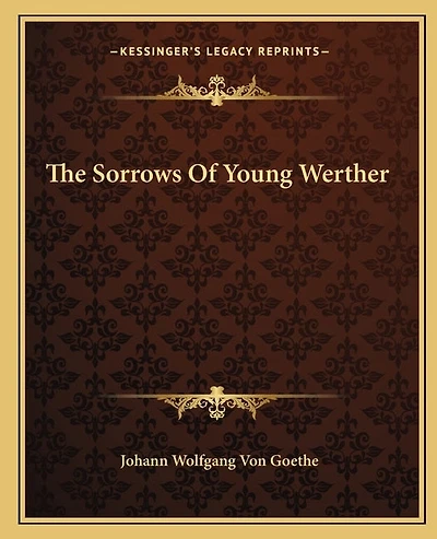 The Sorrows Of Young Werther