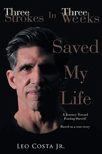 3 Strokes Weeks Saved My Life