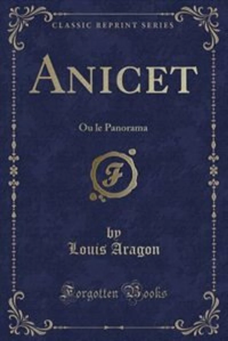 Anicet: Ou le Panorama (Classic Reprint)