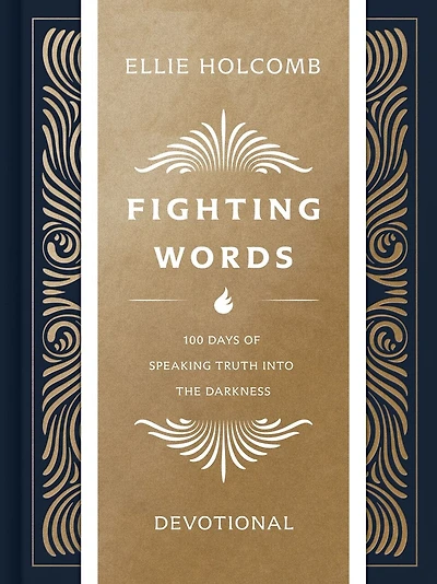 Fighting Words Devotional: Expanded Limited Edition